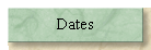 Dates